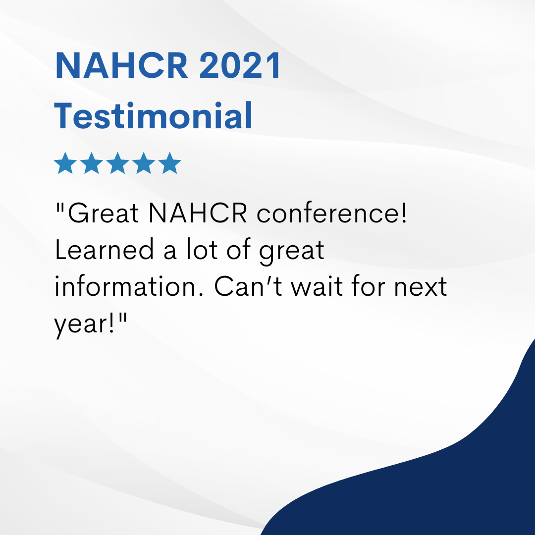 Great NAHCR conference! Learned a lot of great Information. Can’t wait for next year!
